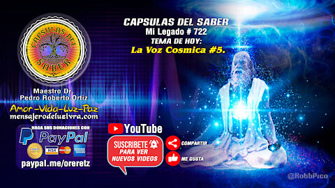 Tema de hoy: La voz Cosmica #5. Mi Legado # 722