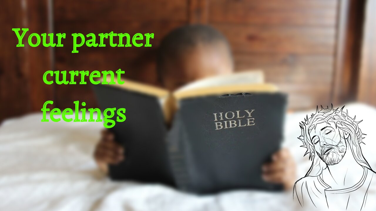 God Says Your partner current feelings | God Message For You Today #120