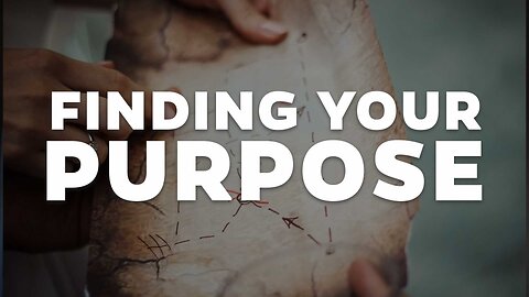 Finding Your Purpose