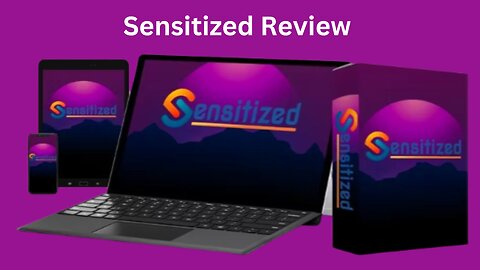 Sensitized Review