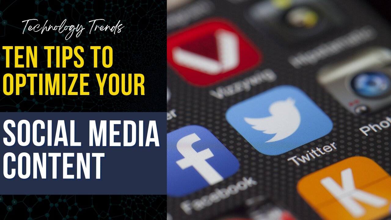 Top Ten Tips to Optimize Social Media | Increase Your Reach and Engagement!