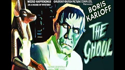 Karloff THE GHOUL 1933 Egyptologist Uses Magical Amulet to Return from the Dead FULL MOVIE