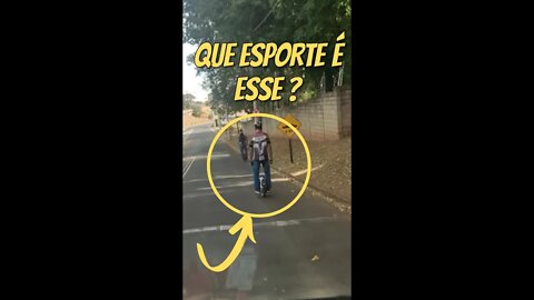 Que ESPORTE é ESSE?