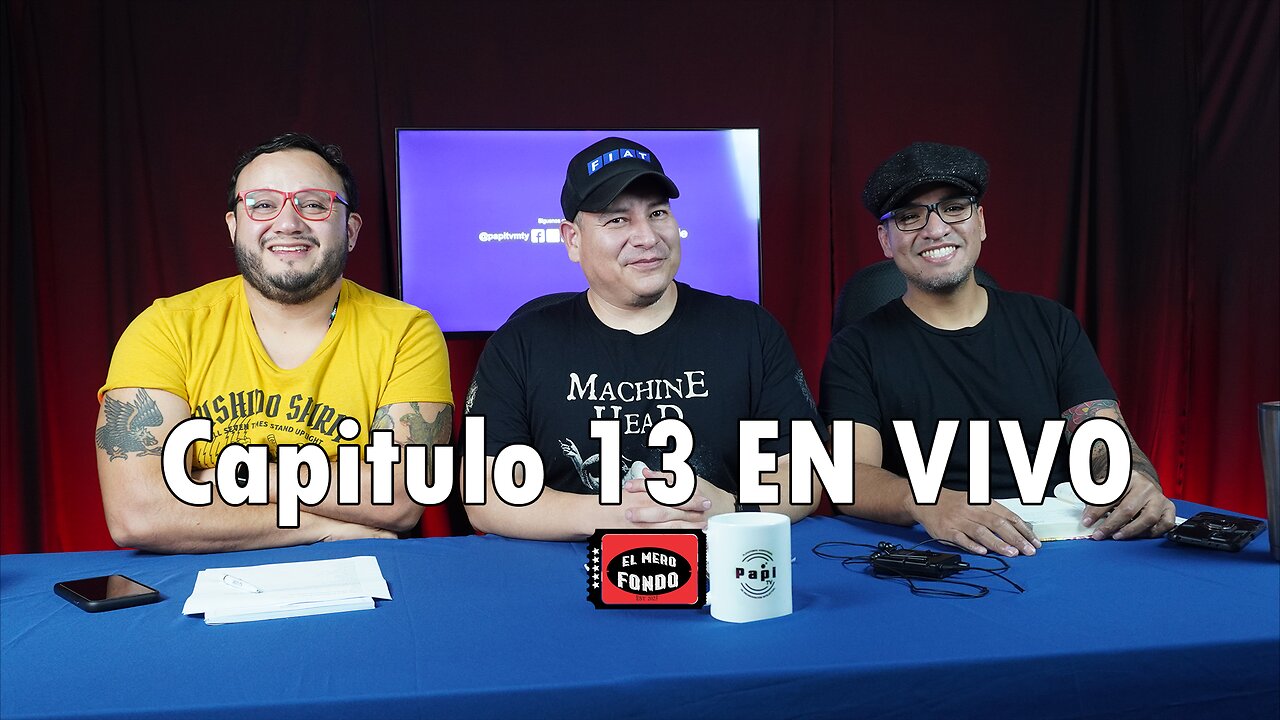 El Mero Fondo Capitulo 13 EN VIVO