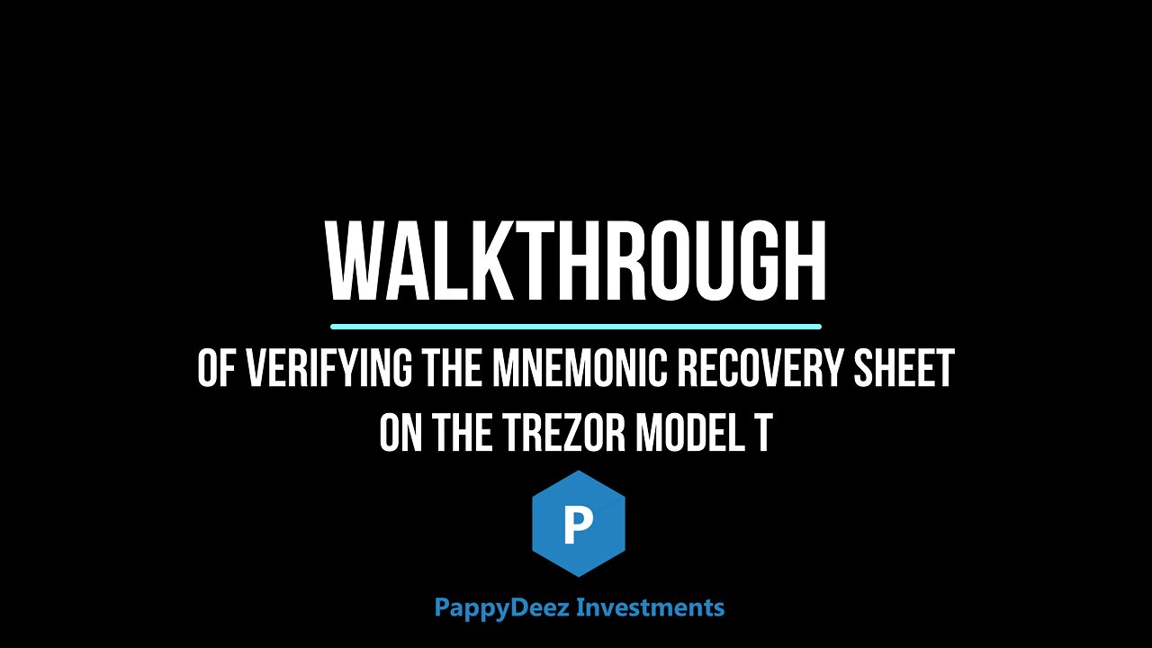 Walkthrough of Checking the Mnemonic Backup on the Trezor Model T Device