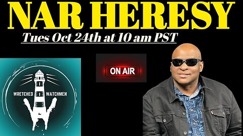 AI MEET NAR W/ THE WRETCHED WATCHMEN 10/24/2023 AT 10AM PST