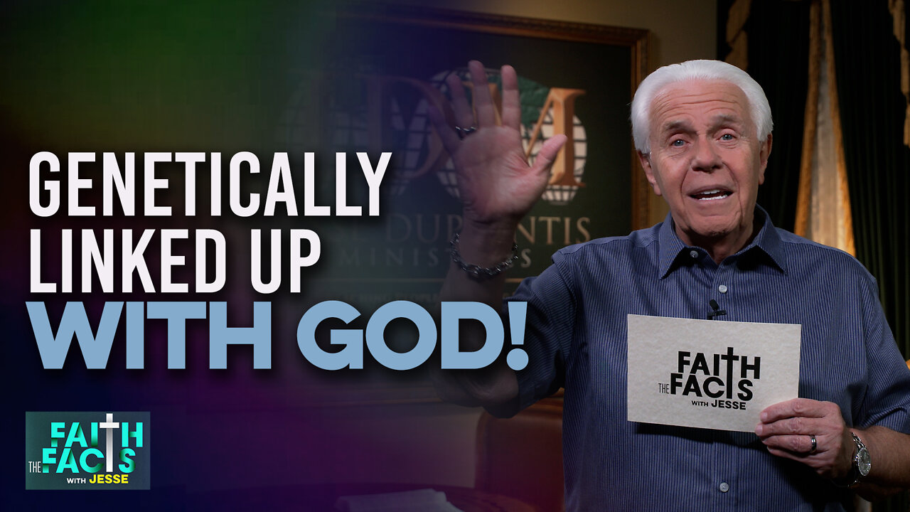 Faith the Facts: Genetically Linked Up With God!