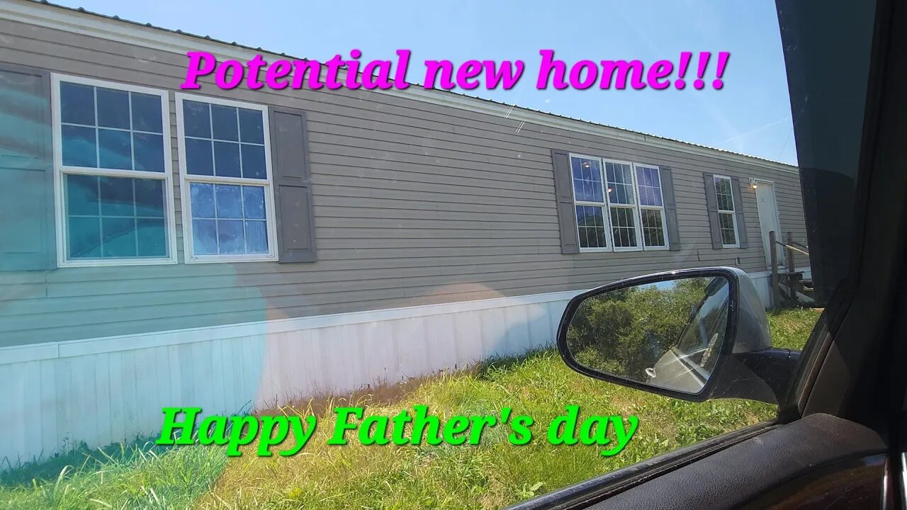 Potential new home!!! Happy Father's day!!!!