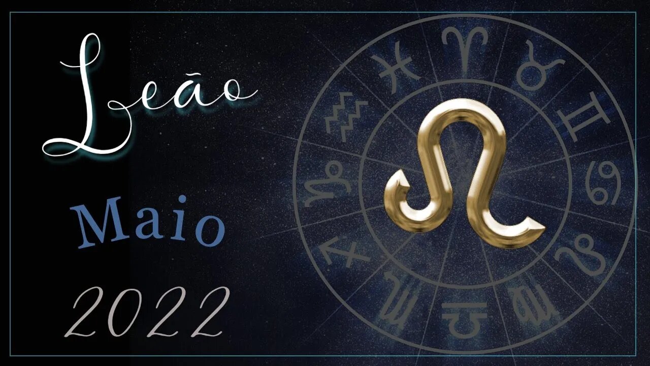 ♌ Mensagem do Tarot para o signo de Leão [Maio 2022] ♌