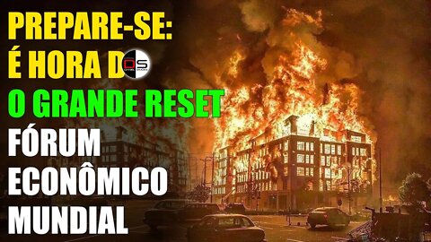 Prepare-se: É HORA DO GRANDE RESET | Fórum Econômico Mundial