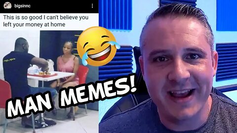 Man Memes Episode 1 - Memes for Men!