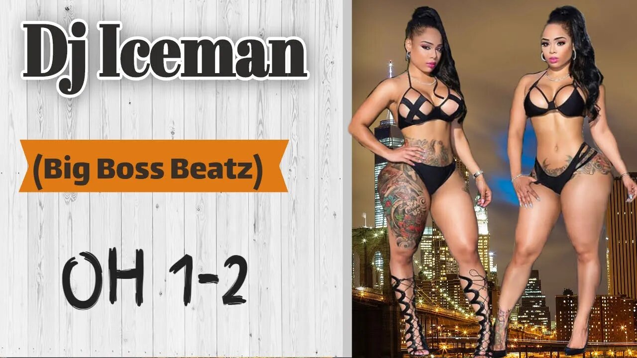 Dj Iceman (Big Boss Beatz)Oh 1-2 (Boom Bap Beat)