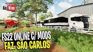 🔴 LIVE - FARMING SIMULATOR 22 ONLINE COM MODS BRASILEIROS FAZENDA SÃO CARLOS PC XBOX PS4 PS5 MAC