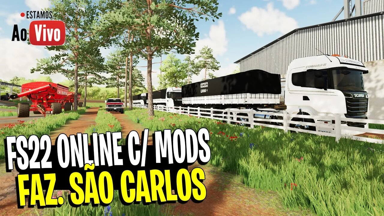 🔴 LIVE - FARMING SIMULATOR 22 ONLINE COM MODS BRASILEIROS FAZENDA SÃO CARLOS PC XBOX PS4 PS5 MAC