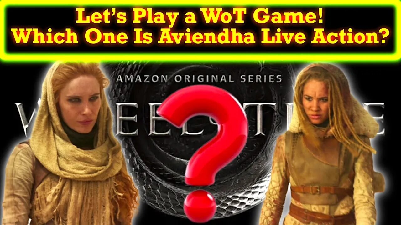 Hey! Wheel Of Time Fans! Let's Play A Game! Who Looks More Like Aviendha Here?