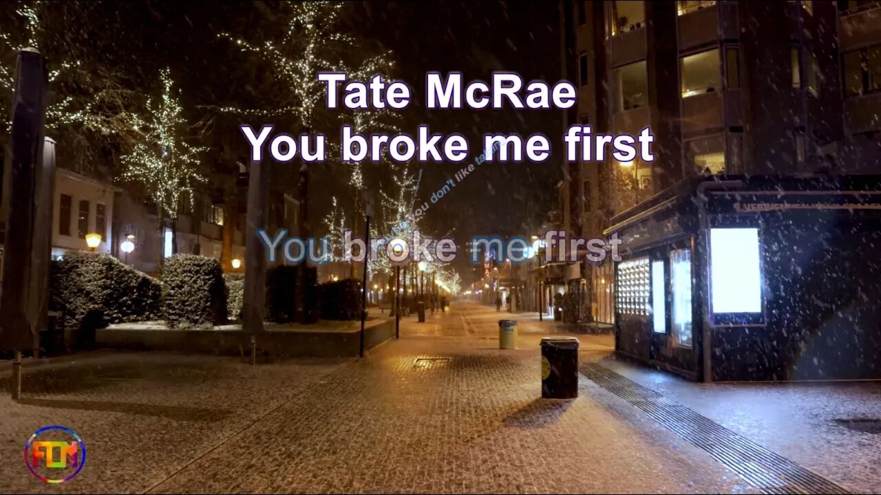 Tate McRae - You broke me first - Lyrics, Paroles, Letra