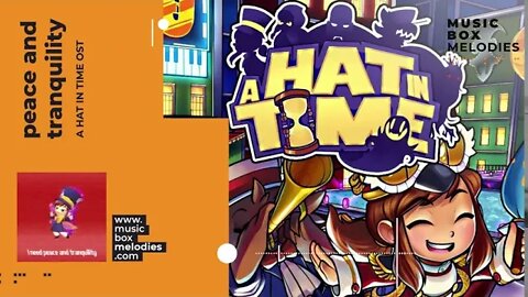 [Music box melodies] - Peace and Tranquility by A Hat in Time OST