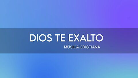 DIOS TE EXALTO - Tutorial/acordes