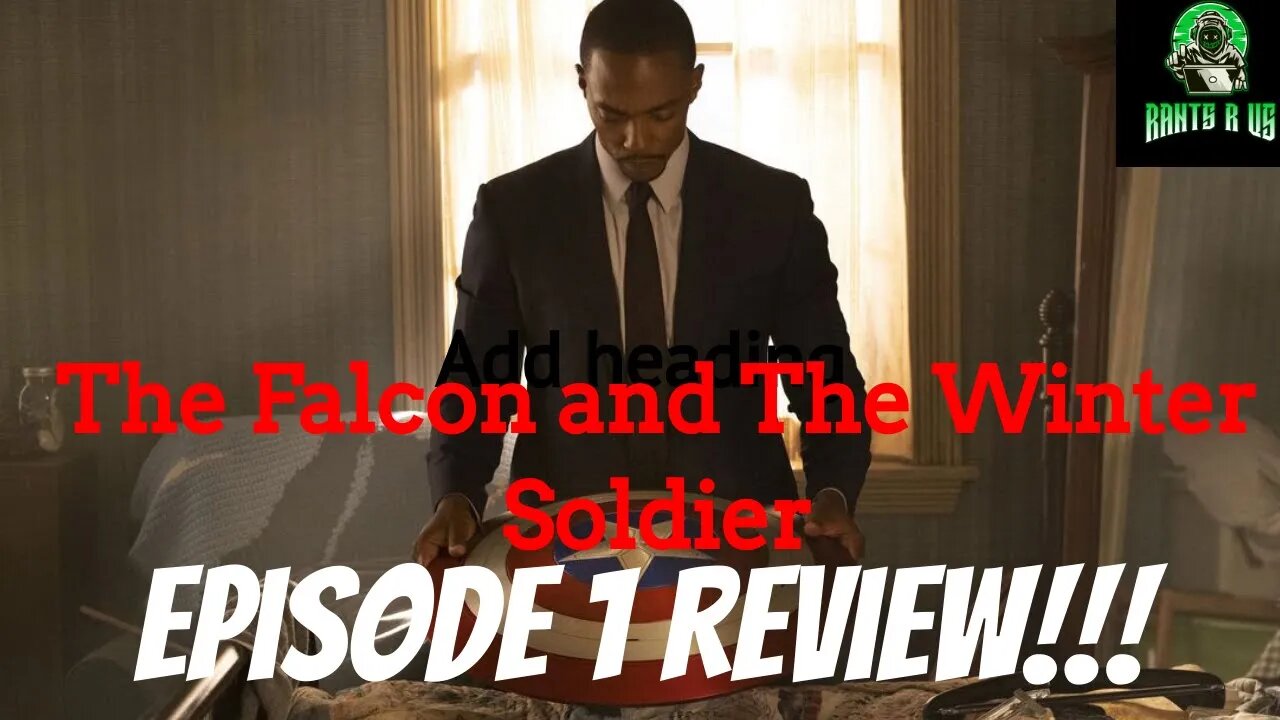 The Falcon And The Winter Soldier: Episode 1 Review!!!