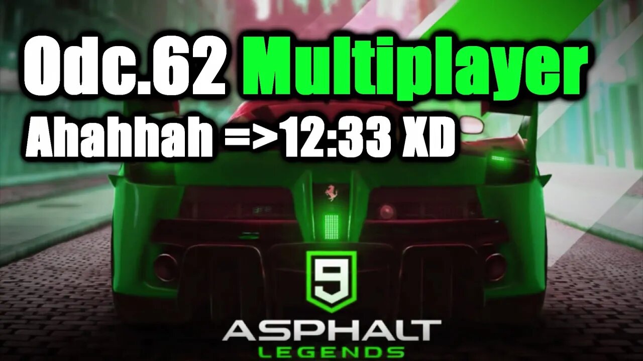 Asphalt 9 odc 62 Multiplayer Ahahhah 12:33 XD