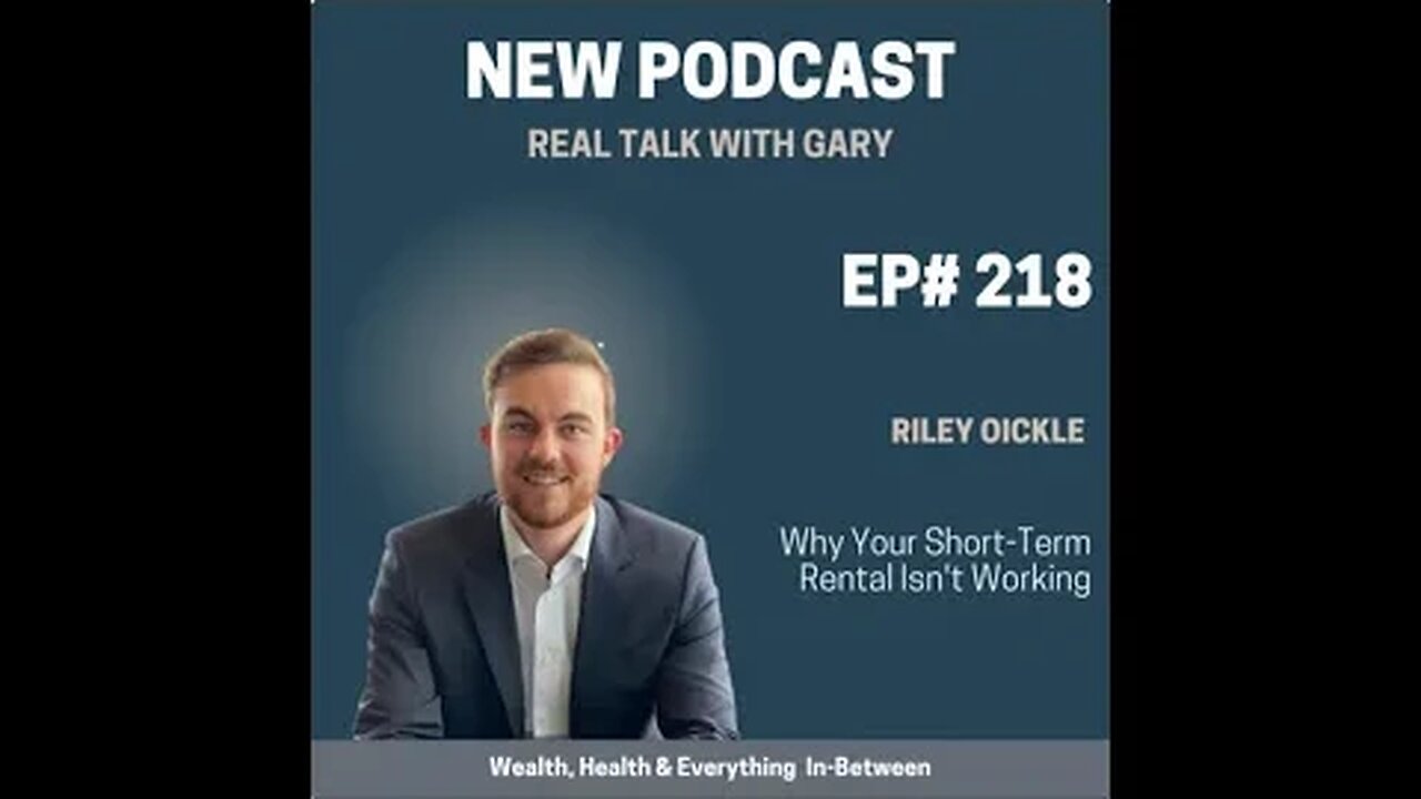 EP 218 | Riley Oickle - Why Your Short Term Rental Isn’t Working