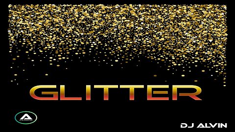 DJ ALVIN - GLITTER