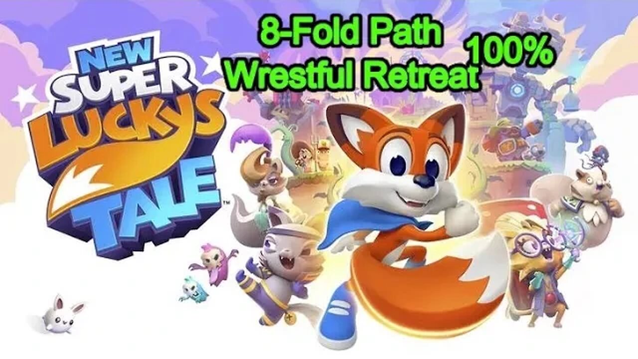 New Super Luckys Tale 100%, Wrestful Retreat, 8-Fold Path