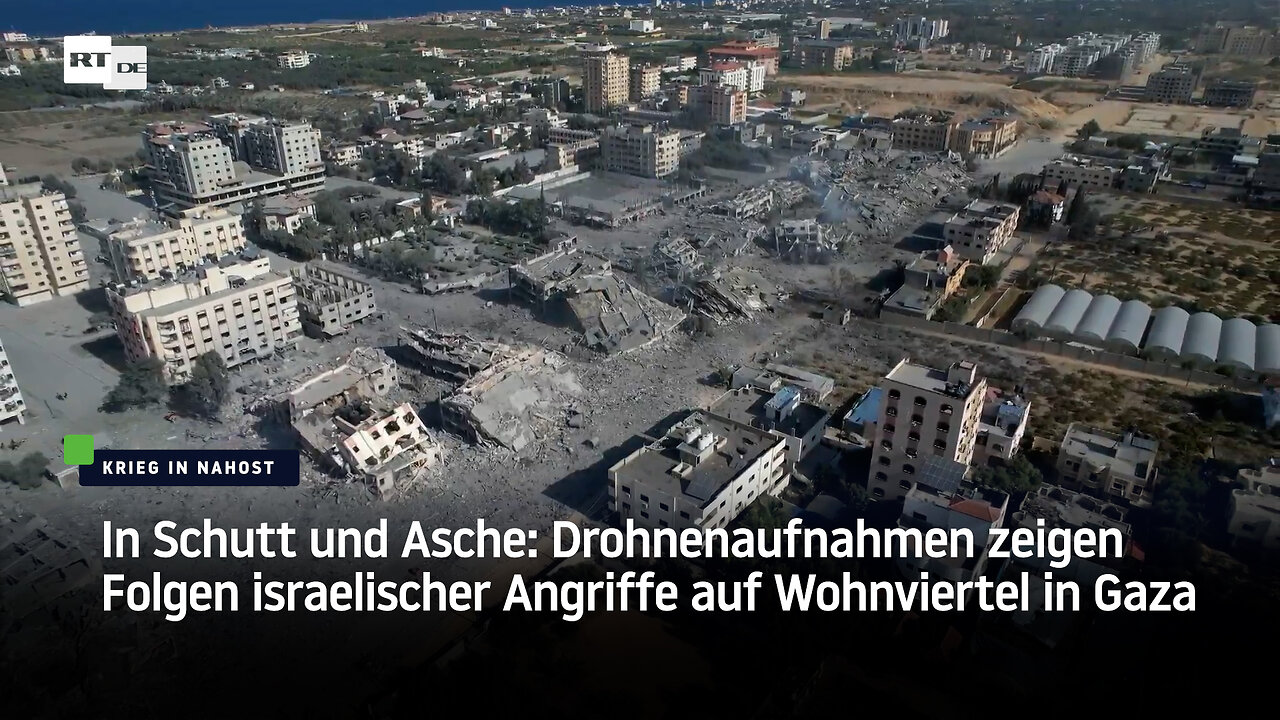 In Schutt und Asche: Drohnenaufnahmen zeigen Folgen israelischer Angriffe auf Wohnviertel in Gaza