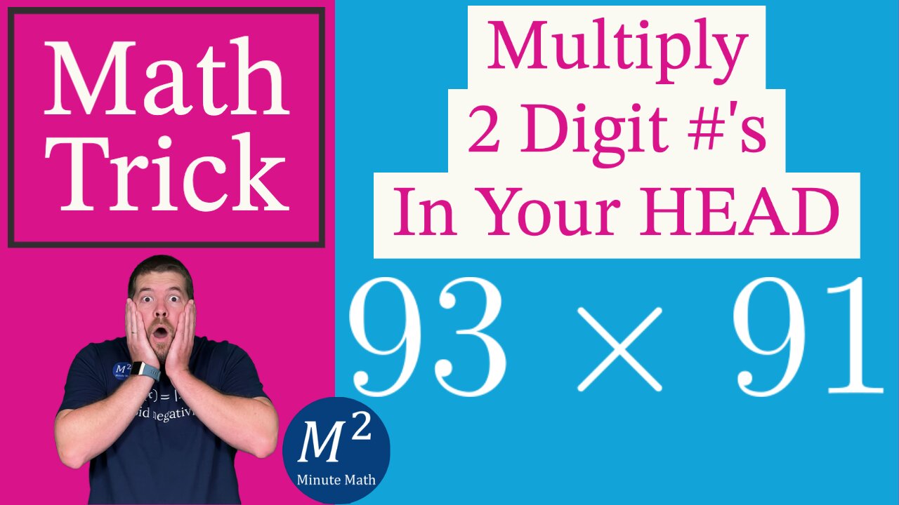 Multiply 2 Digit #'s (93X91) in Your Head! Minute Math Tricks - Part 52 #shorts