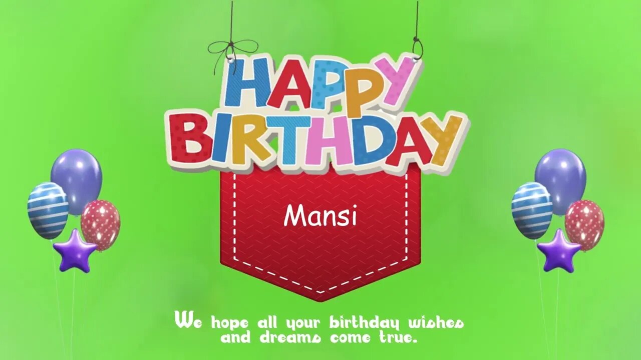 Wish you a Very Happy Birthday Mansi