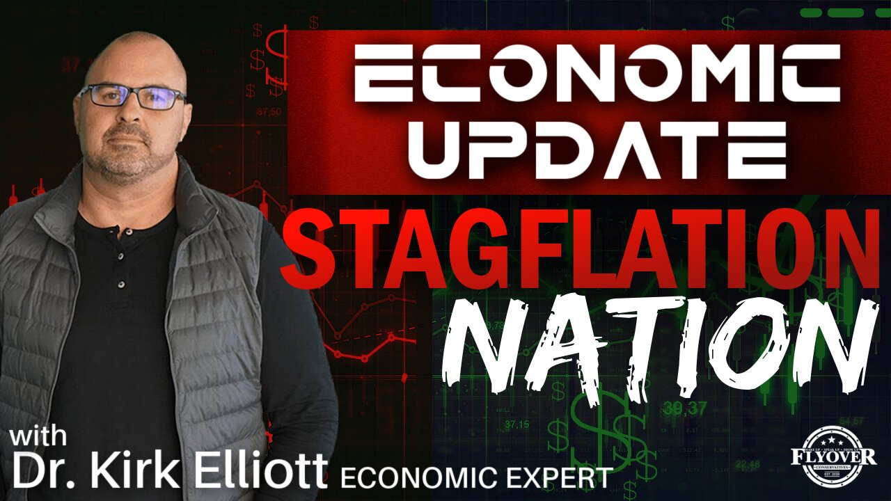 STAGFLATION NATION! with Dr. Kirk Elliott | Economic Update