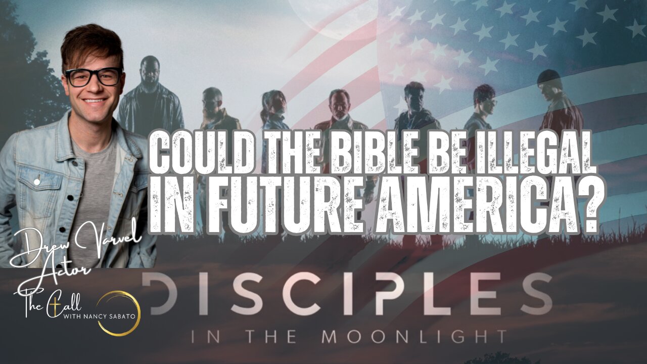 COULD THE BIBLE BE ILLEGAL IN FUTURE AMERICA? DISCIPLES IN THE MOONLIGHT MOVIE 🎬 | DREW VARVEL