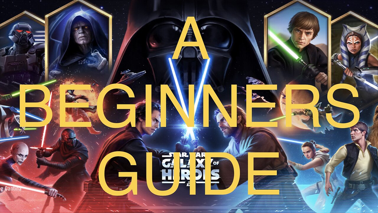 A Star Wars Galaxy of Heroes Guide for Players Lvl. 40 & Under