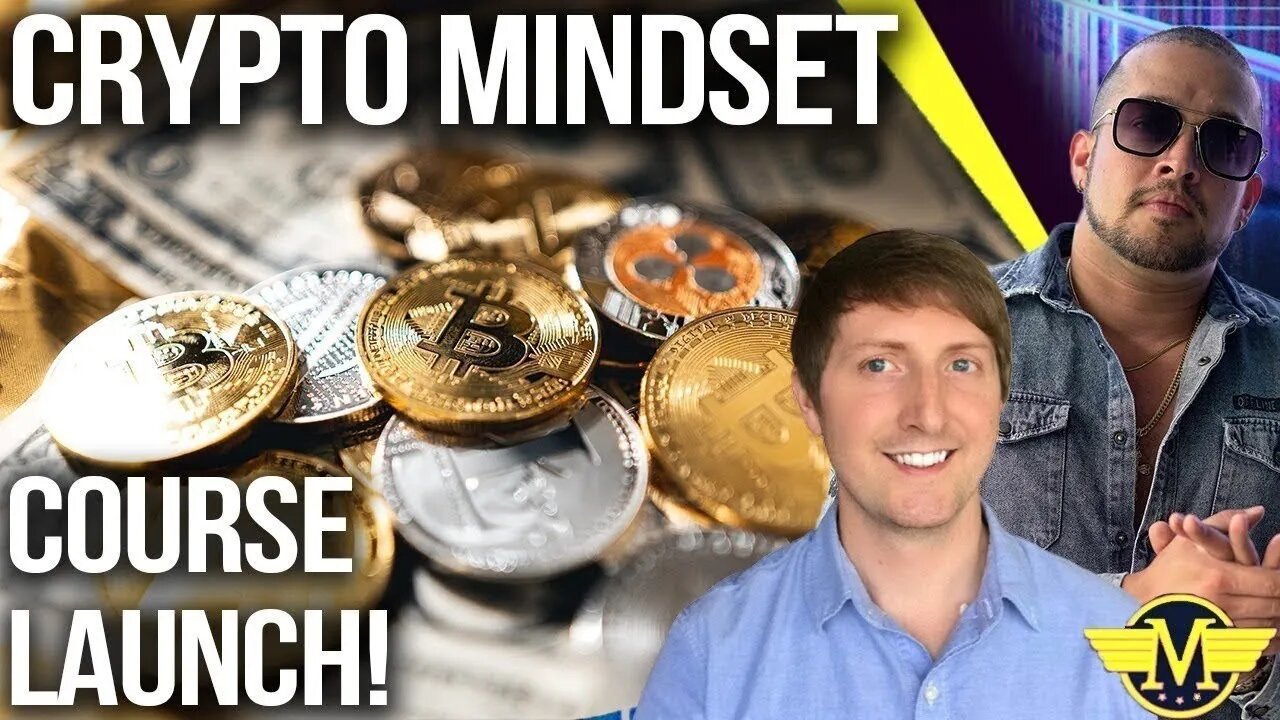 Crypto Mindset Course Launch