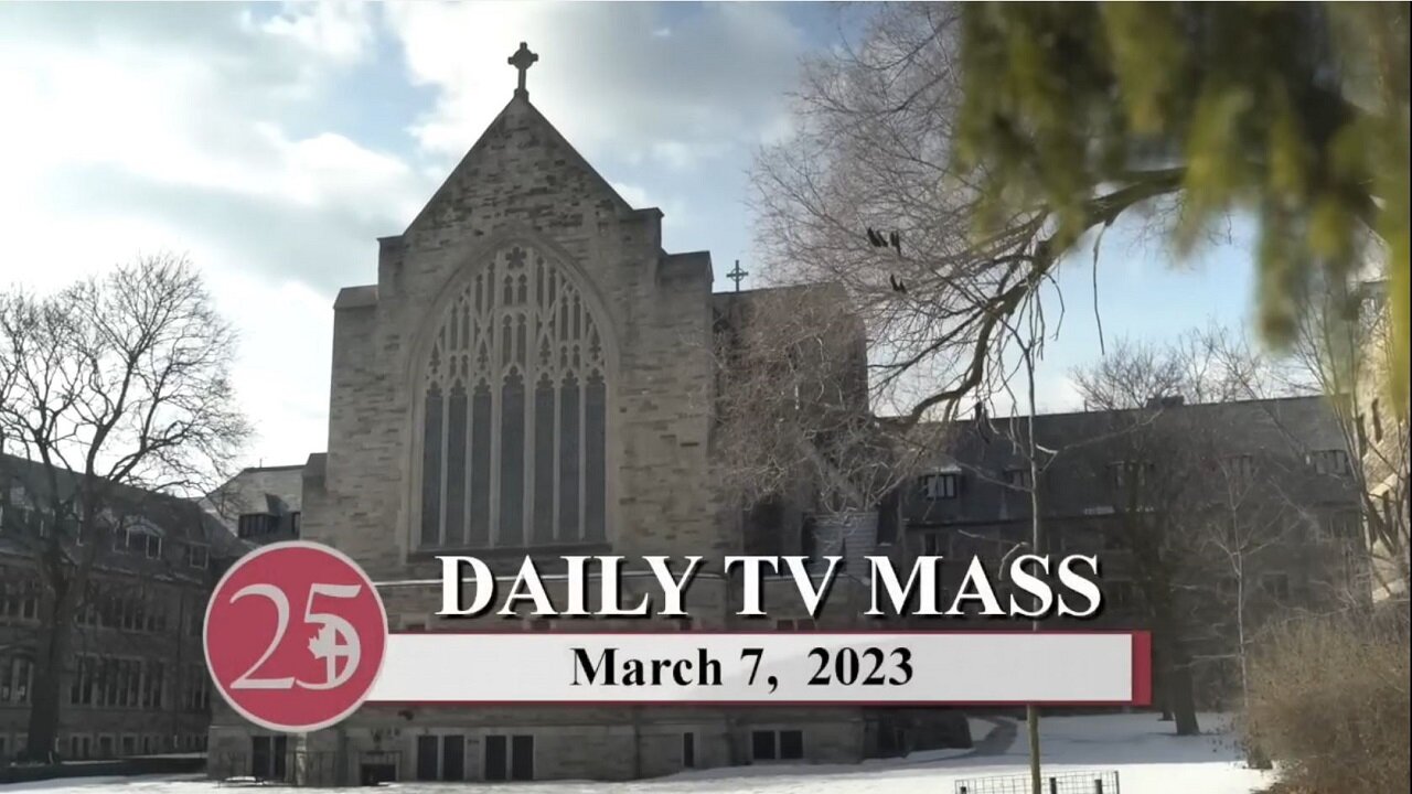 Catholic Mass Today | Daily TV Mass, Tuesday March 7, 2023