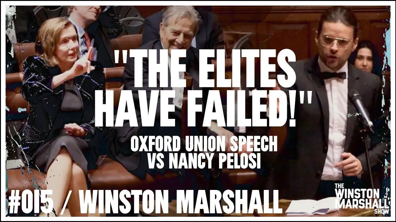 "Populism Is Democracy!" My Oxford Union Speech vs Nancy Pelosi | The Winston Marshall Show #015