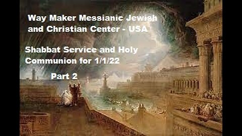 Parashat Va'era or Va'eira - Shabbat Service and Holy Communion for 1.1.22 - Part 2