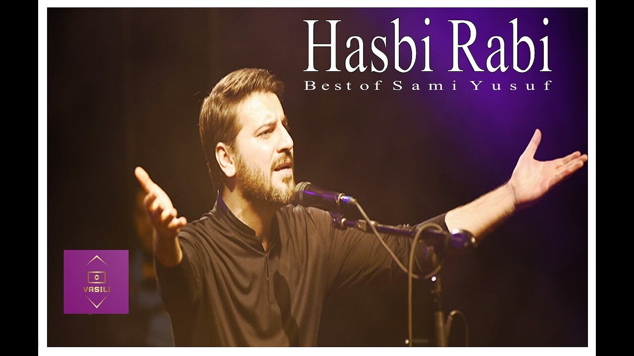 Sami Yusuf Hasbi Rabbi سامي يوسف حسبي ربي