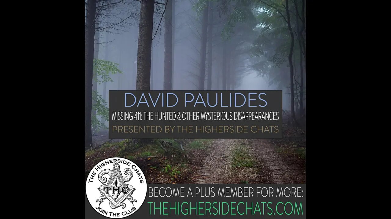 David Paulides | Missing 411: The Hunted & Other Mysterious Disappearances