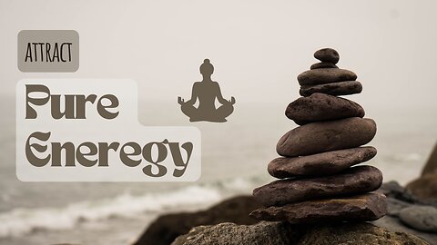 MEDITATION & RELAXATION | Affirmations | Attracting Pure Energy | Bob Proctor