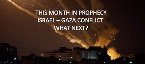 This Month in Prophecy - May 2023