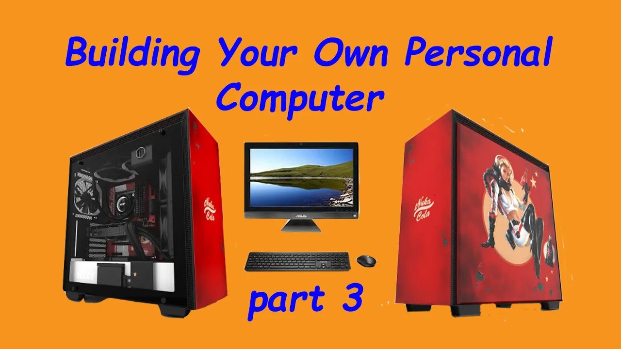 Building Your Own Computer Part 3