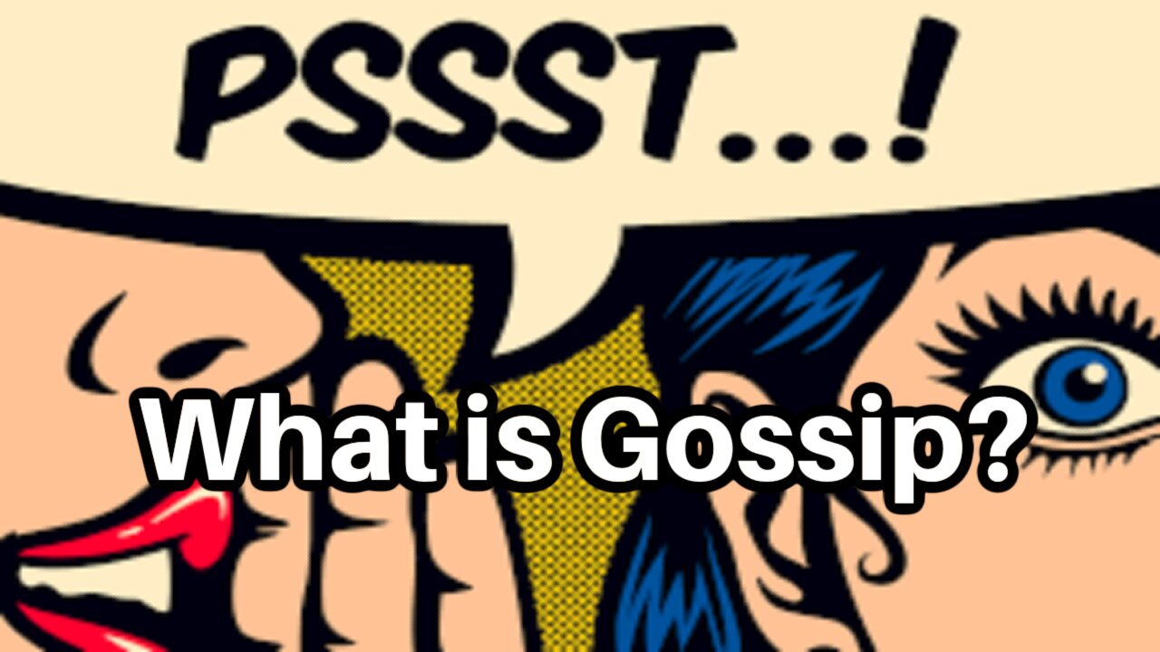 What is Gossip and Why Does God Hate It?