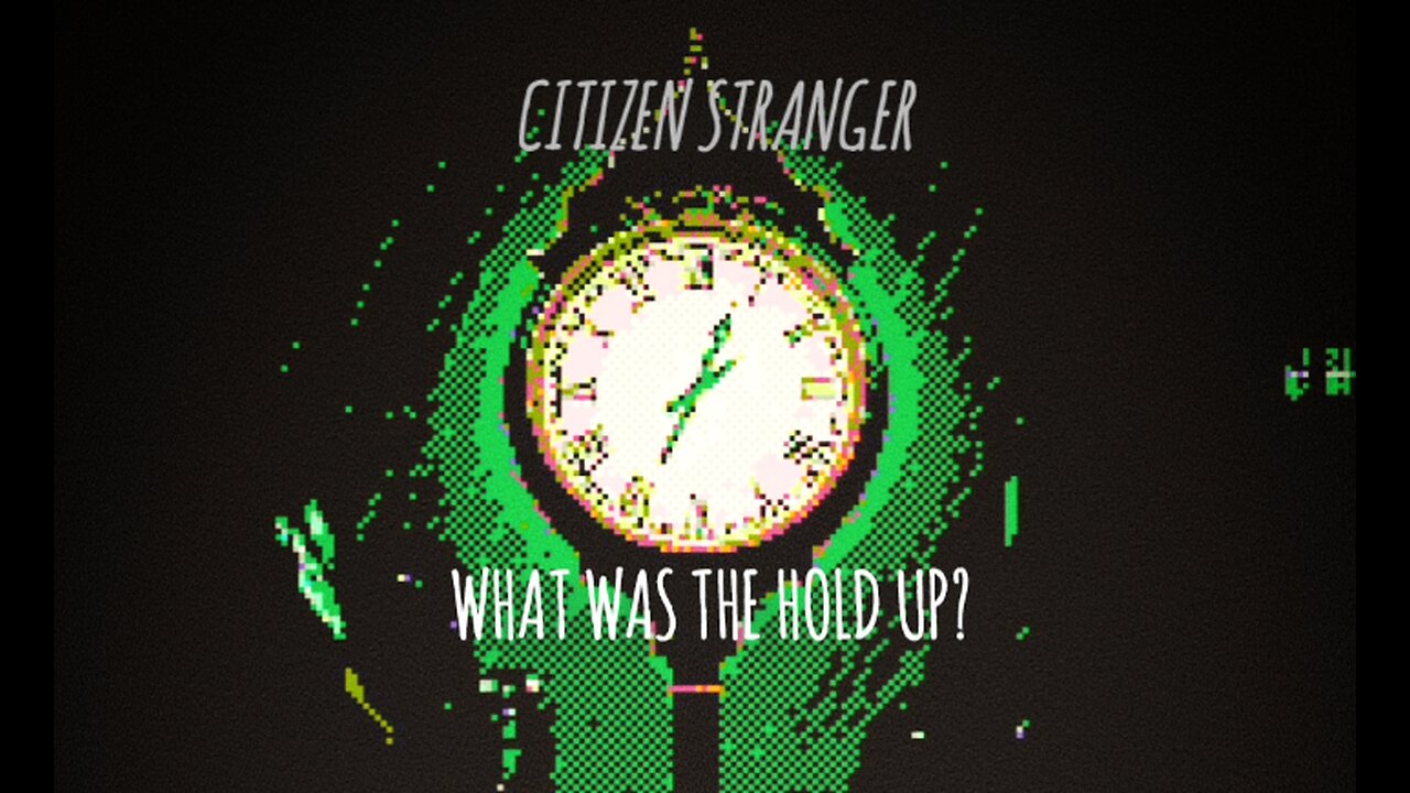 what was the hold up? [demo]