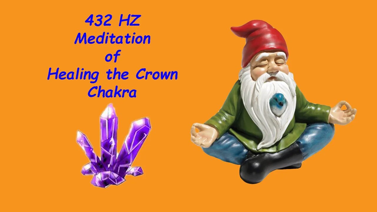 432 HZ Meditation of Healing the Crown Chakra