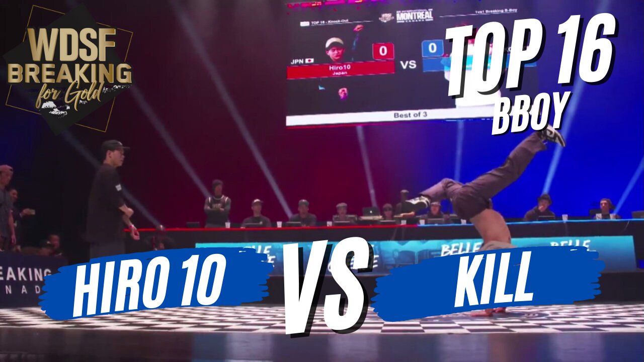 BBOY HIRO 10 VS BBOY KILL | TOP 16 | WDSF BREAKING FOR GOLD MONTREAL 2023