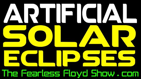 ARTIFICIAL SOALR ECLIPSES - YEAH, FAKE MAN MADE SOLAR ECLIPSES