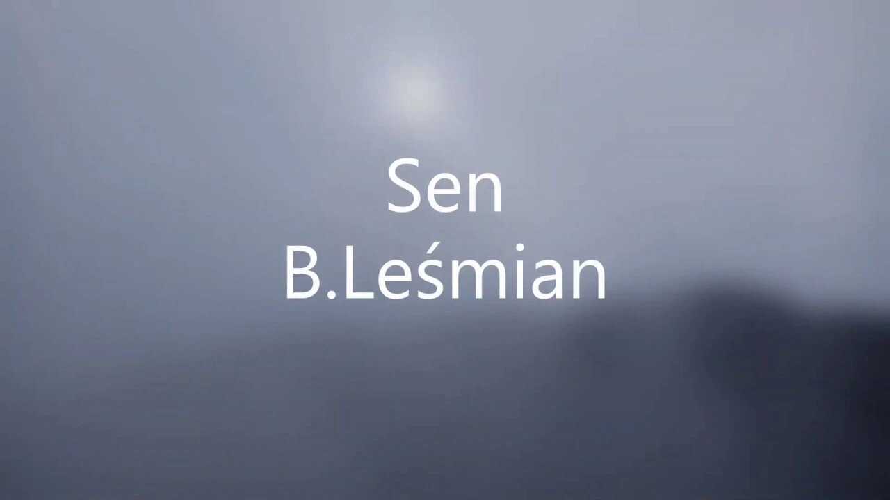 Sen - B.Leśmian