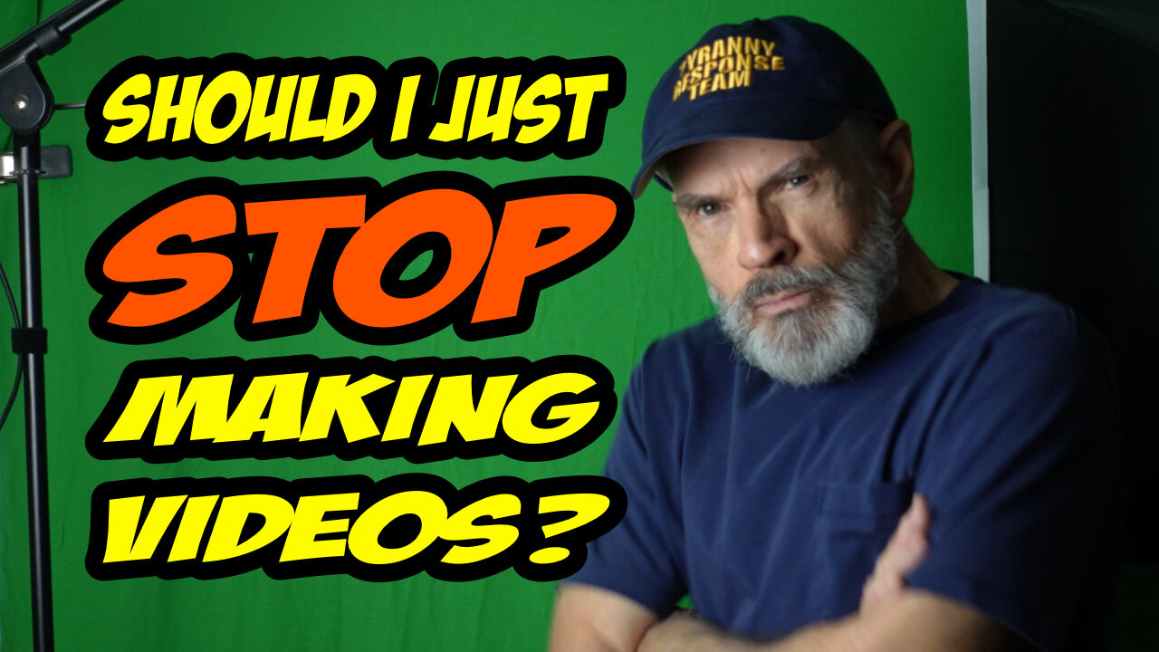 Should I Just STOP Making Videos?