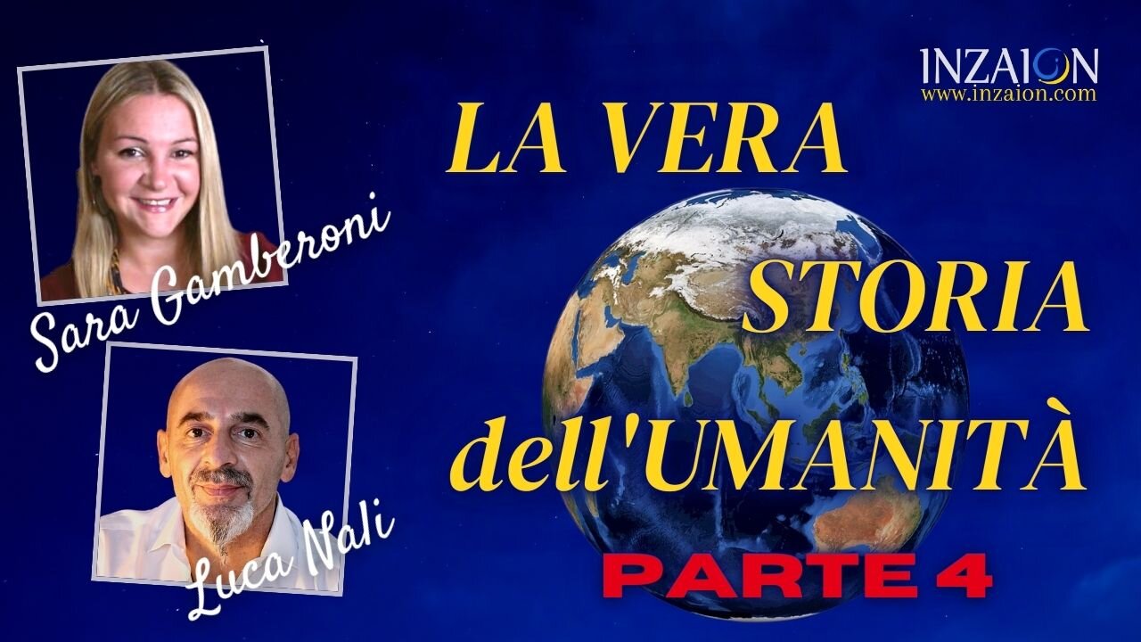 LA VERA STORIA DELL'UMANITÀ - PARTE 4 - Sara Gamberoni - Luca Nali